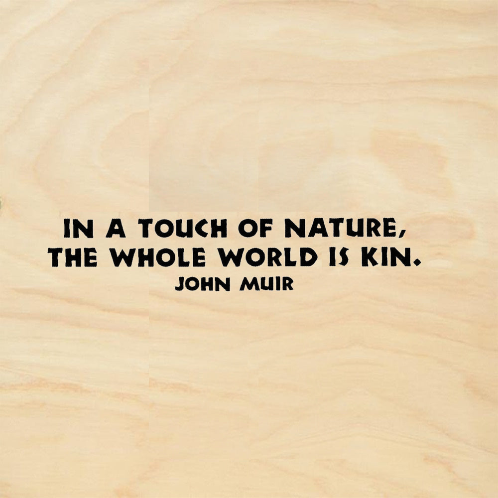 StampaFe The Whole World is Kin Quote by John Muir Rubber Art Stamp
