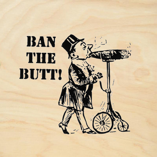 StampaFe Ban the Butt Mixed Media Rubber Art Stamp