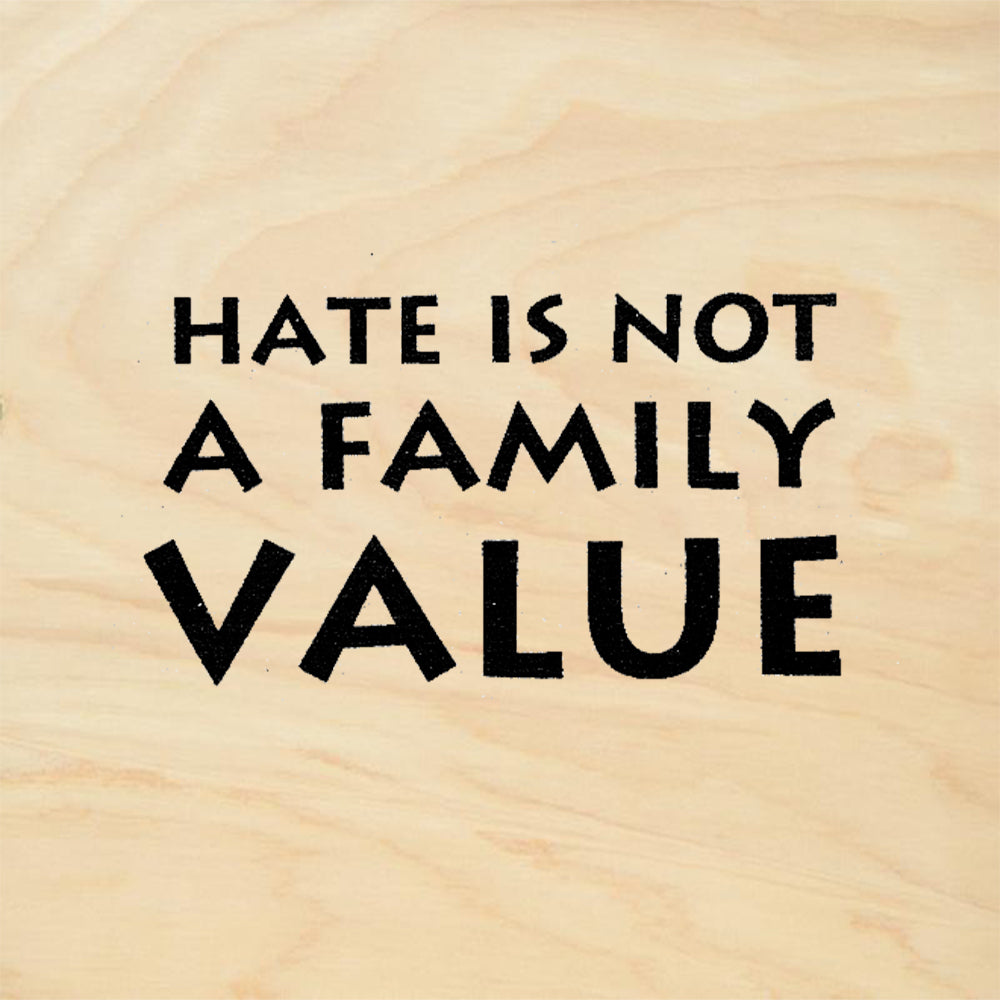 StampaFe Hate Is Not a Family Value Rubber Art Stamp