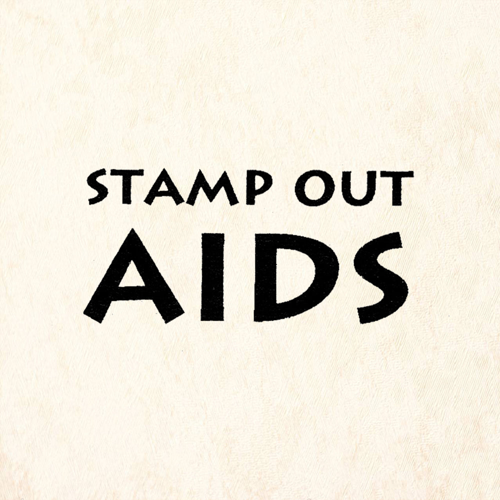 StampaFe Stamp Out Aids Rubber Art Stamp