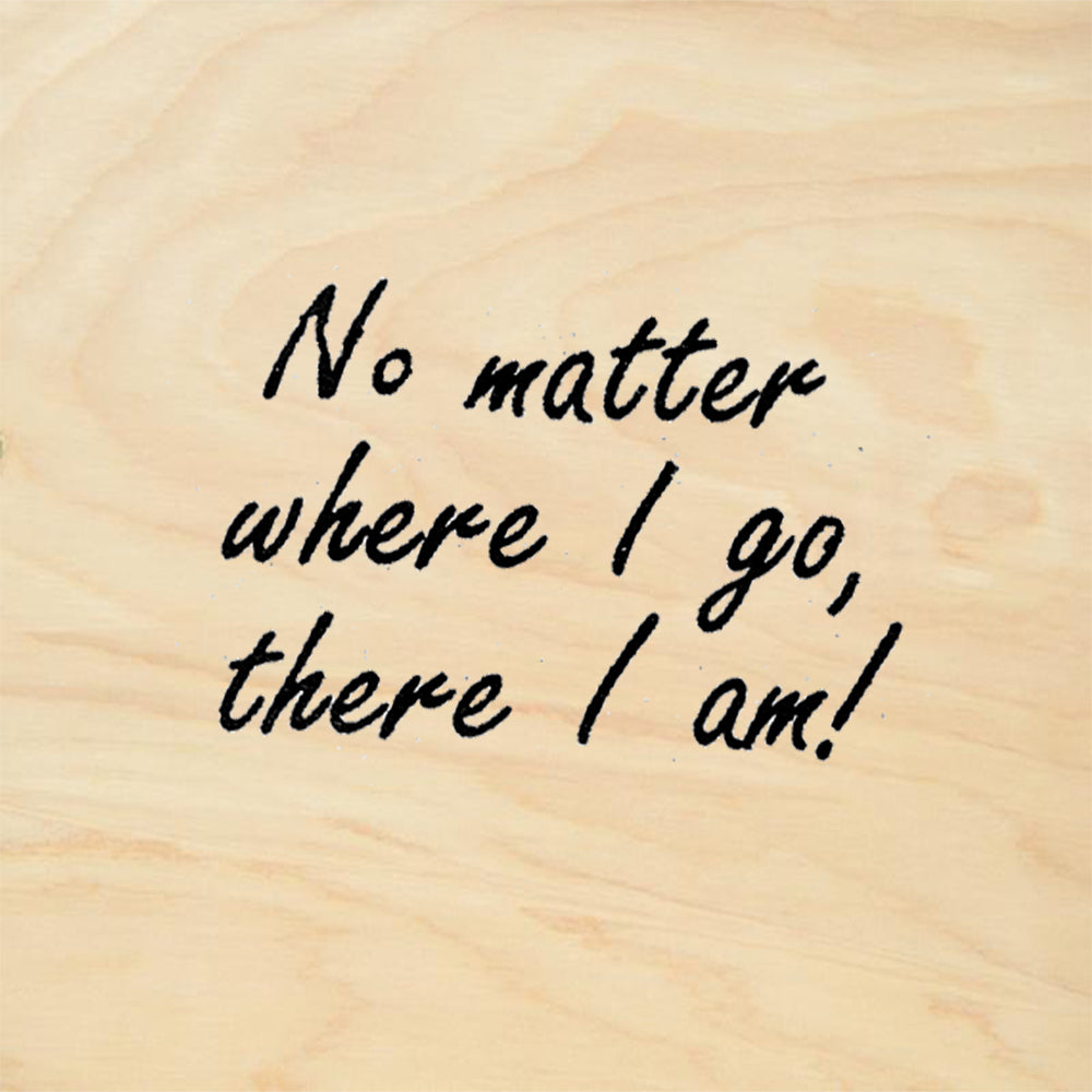 StampaFe No Matter Where I Go Handwritten Quote Rubber Art Stamp