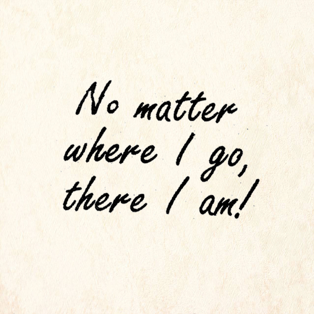StampaFe No Matter Where I Go There I Am! Rubber Art Stamp