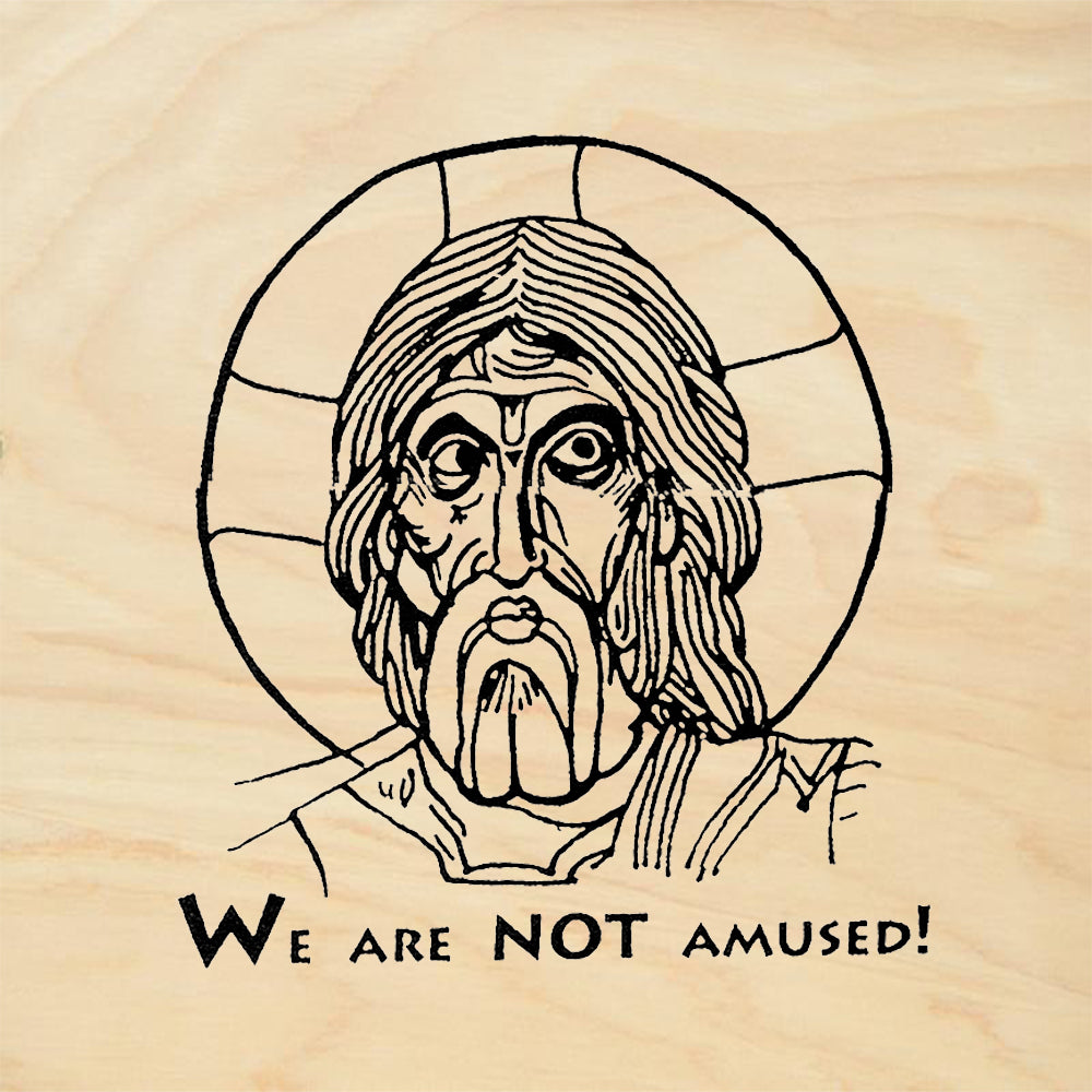 StampaFe We Are Not Amused! Christ Icon Humor Rubber Art Stamp