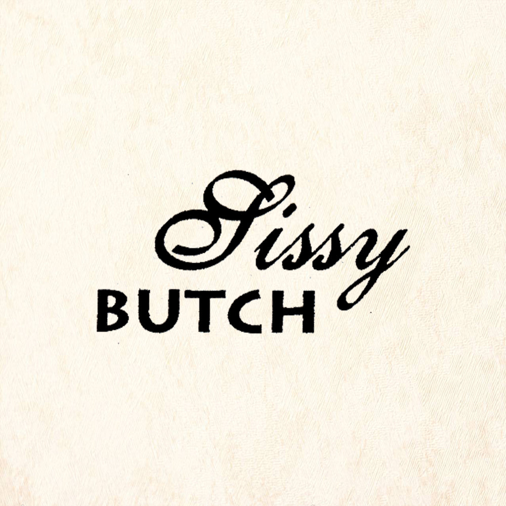 StampaFe Sissy Butch Mixed Script Bold Text Rubber Art Stamp