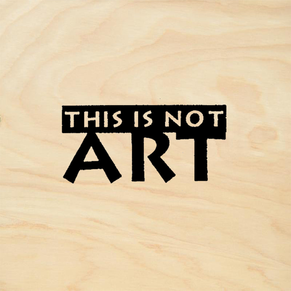 StampaFe This is Not Art Bold Denial Text Rubber Art Stamp