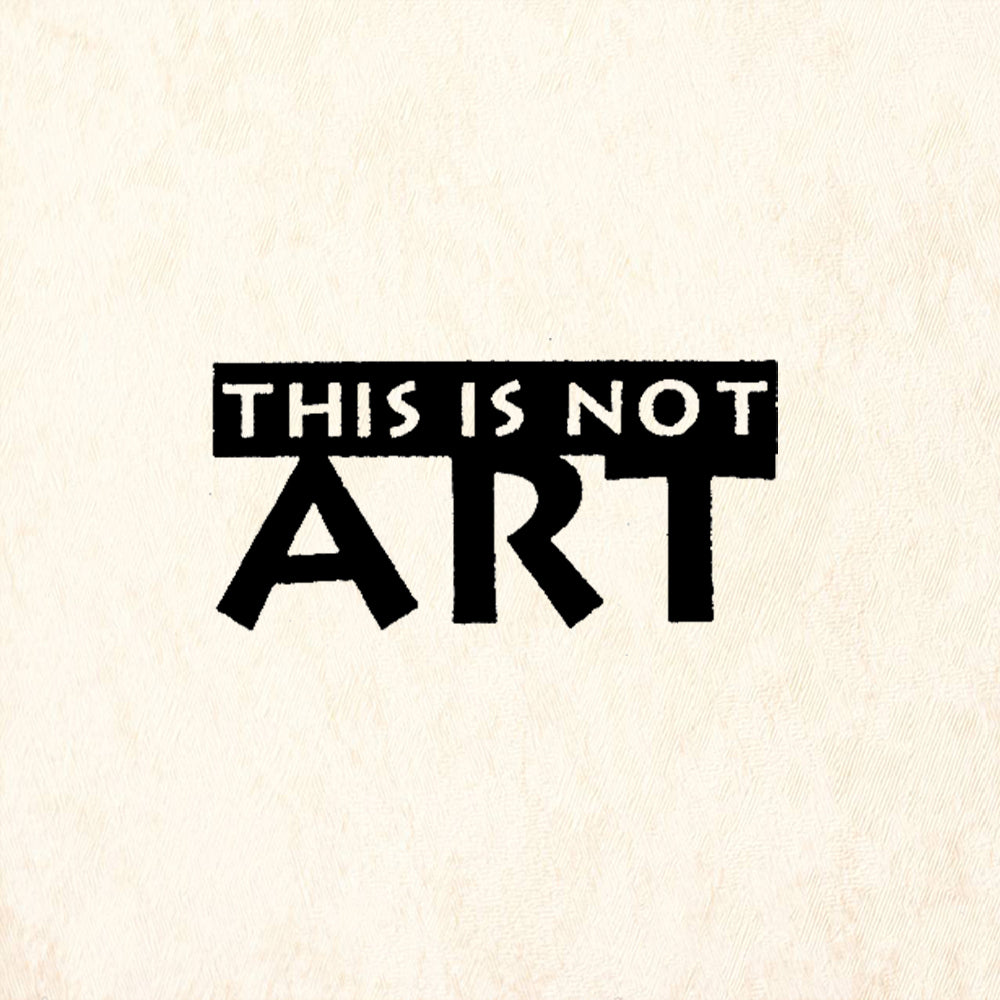 StampaFe This is Not Art In Bold Text Rubber Art Stamp