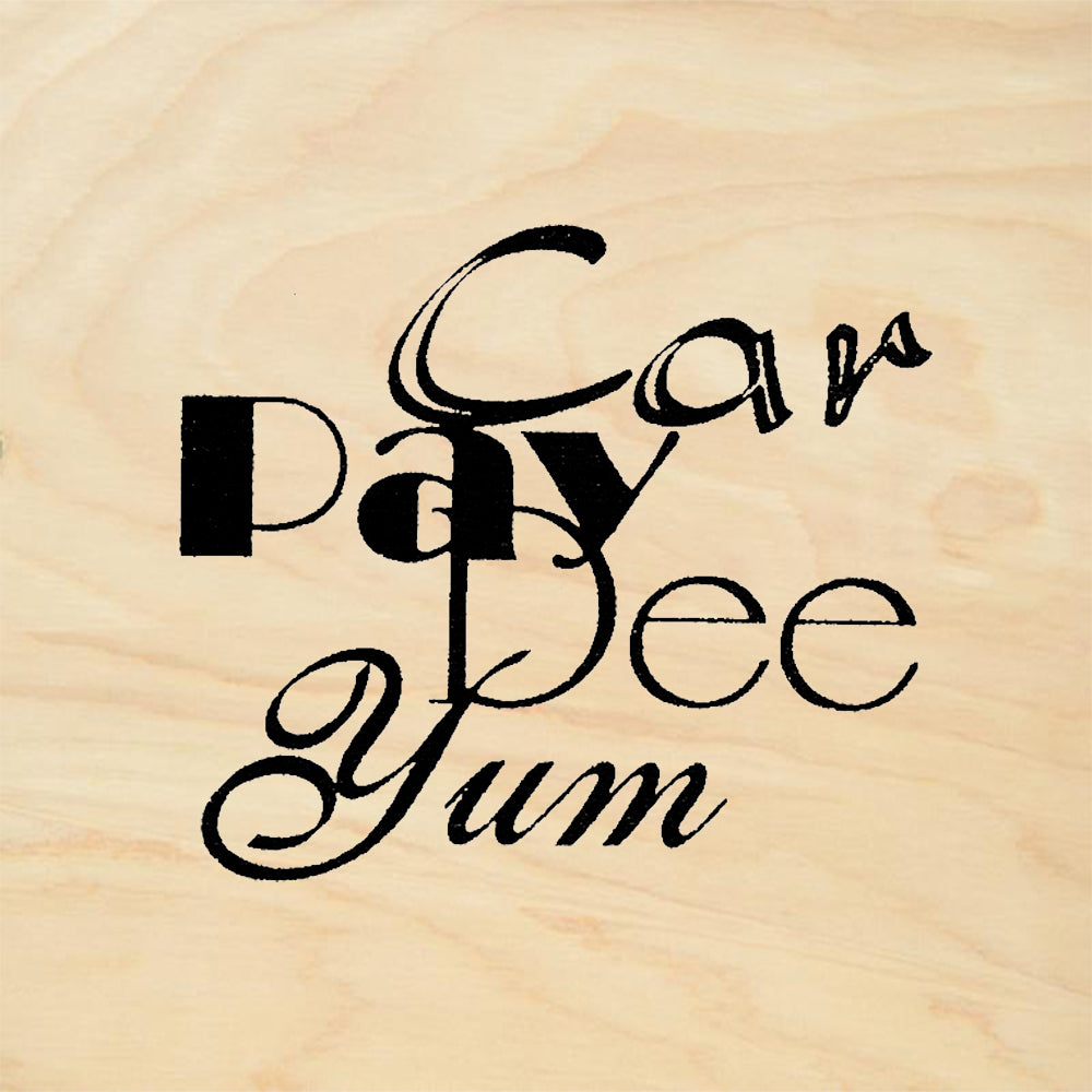 StampaFe Car Pay Dee Yum Mixed Carpe Diem Layered Rubber Art Stamp
