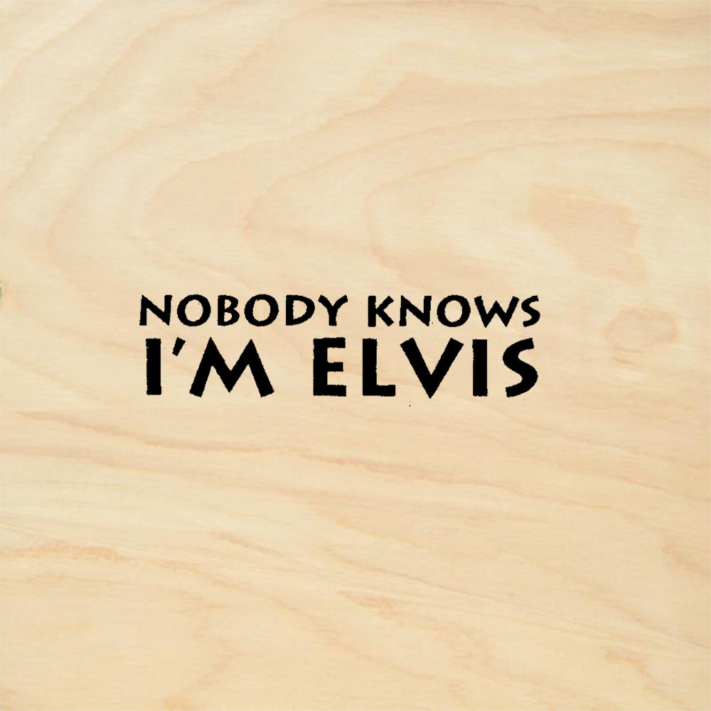 StampaFe Nobody Knows I'm Elvis Humor Quote Rubber Art Stamp