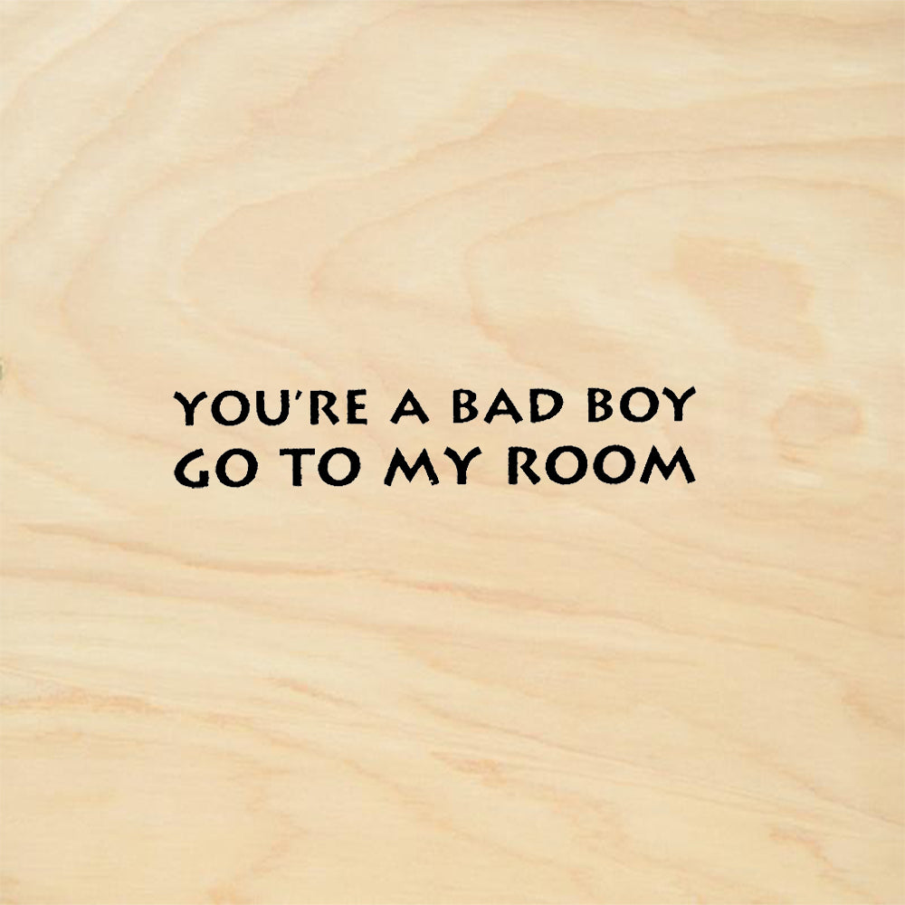 StampaFe You're a Bad Boy Humorous Sentiment Rubber Art Stamp