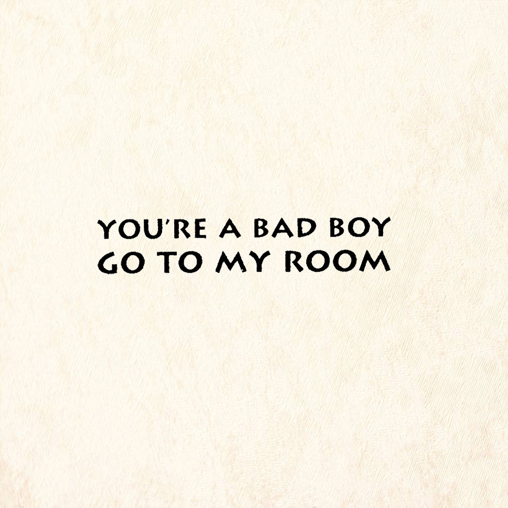 StampaFe You'Re A Bad Boy Go To My Room Rubber Art Stamp