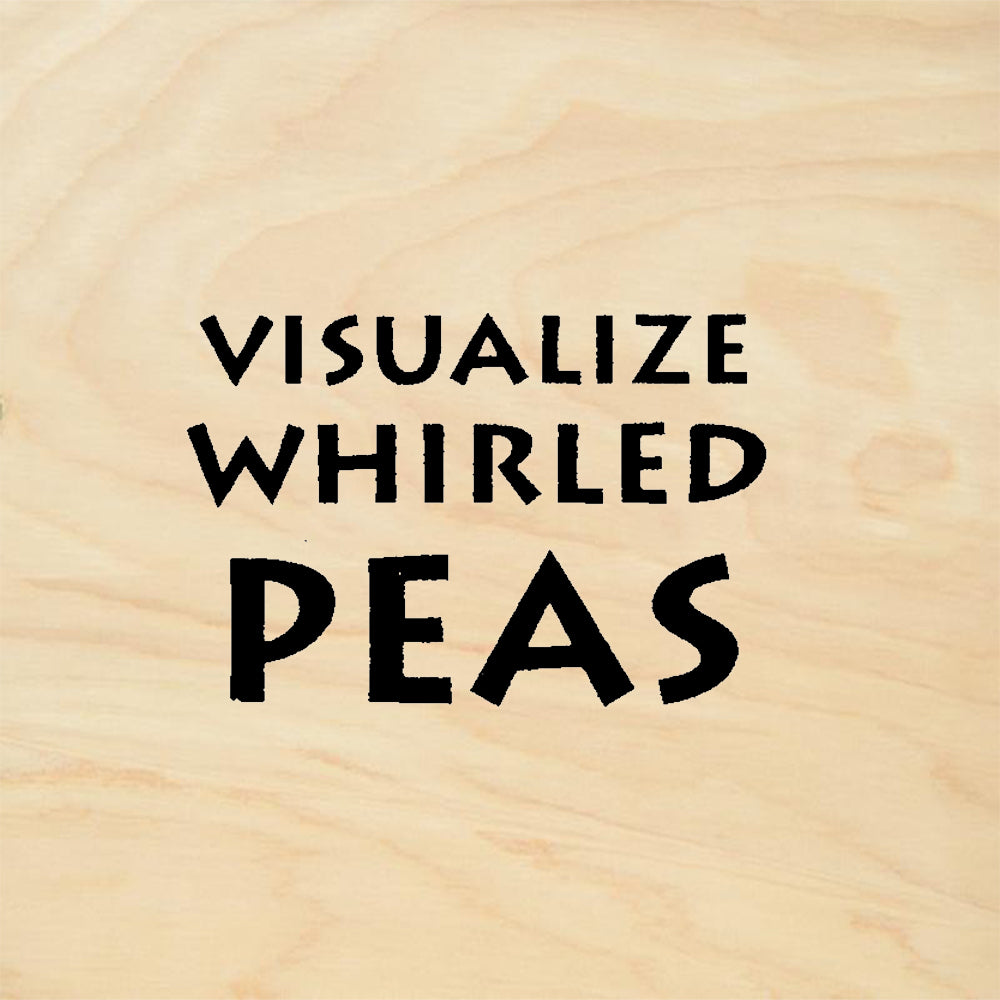 StampaFe Visualize Whirled Peas Humorous Sentiment Rubber Art Stamp