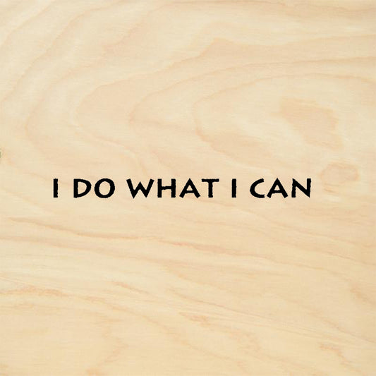 StampaFe I Do What I Can Sentiment Card Making Rubber Art Stamp