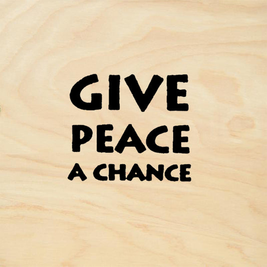 StampaFe Give Peace a Chance Sentiment Rubber Art Stamp