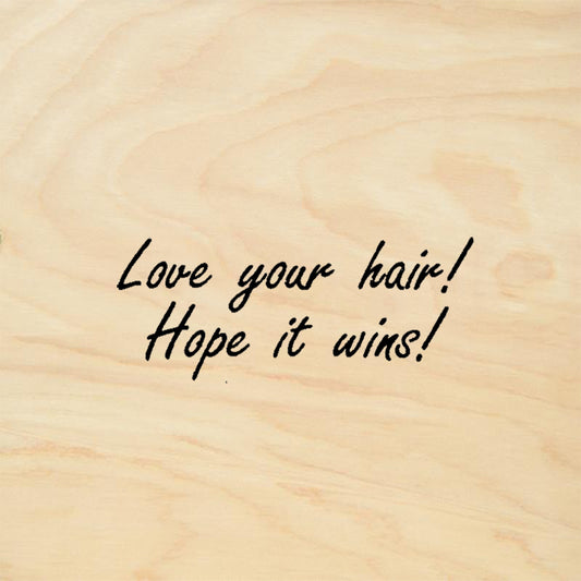 StampaFe Love Your Hair Hope It Wins Funny Quote Rubber Art Stamp