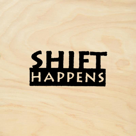 StampaFe Shift Happens Bold Block Text Rubber Stamp