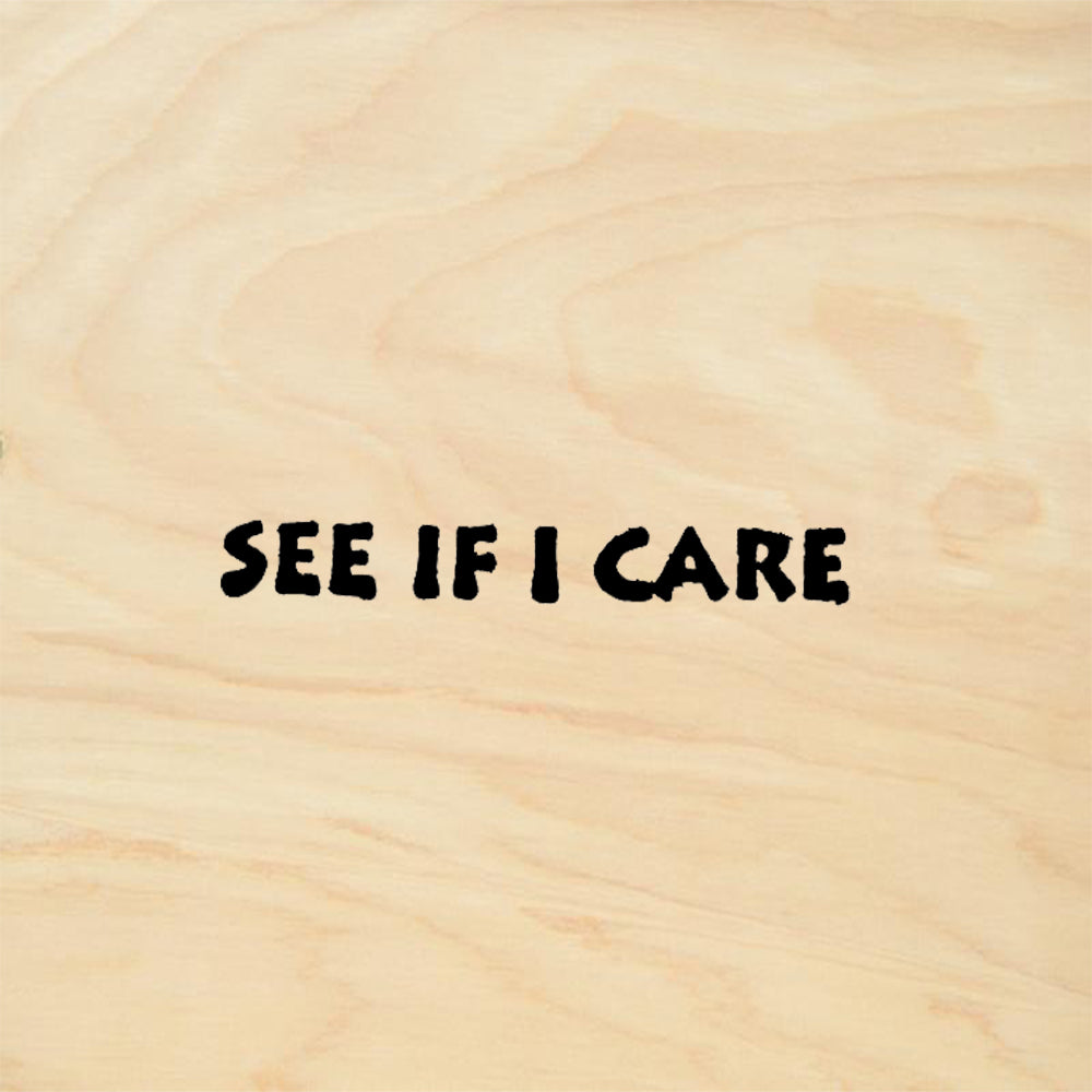 StampaFe See If I Care Funny Attitude Quote Rubber Art Stamp