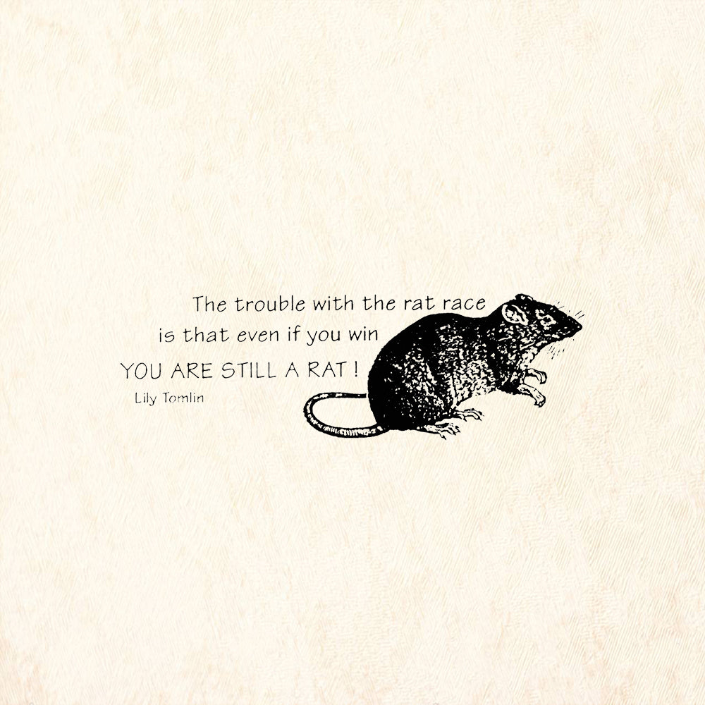 StampaFe Rat Race Lily Tomlin Quote Rubber Art Stamp