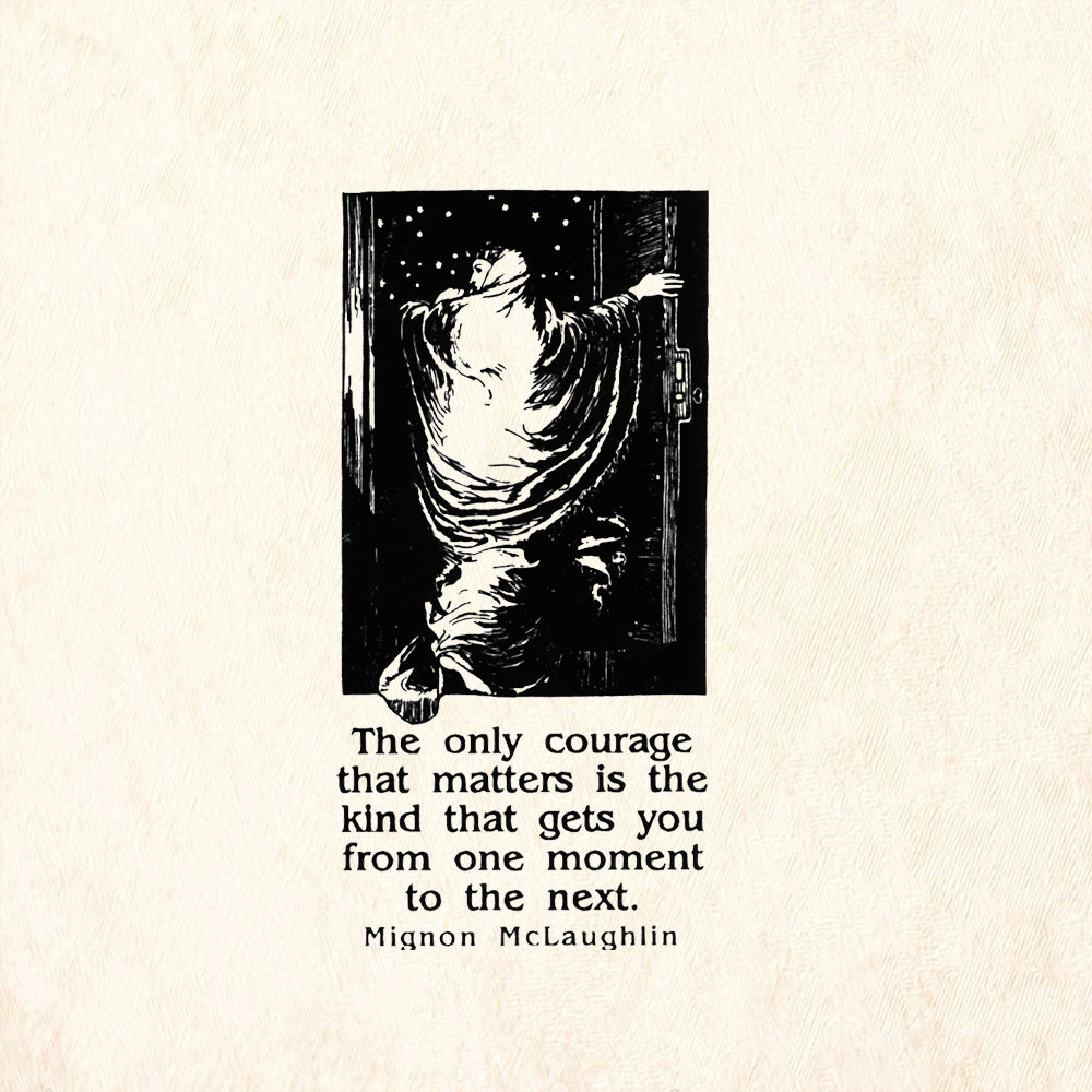 StampaFe Courage: One Moment To Next Quote by Mignon McLaughlin Rubber Art Stamp